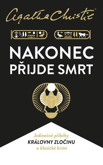 Kniha: Nakonec přijde smrt - Agatha Christie