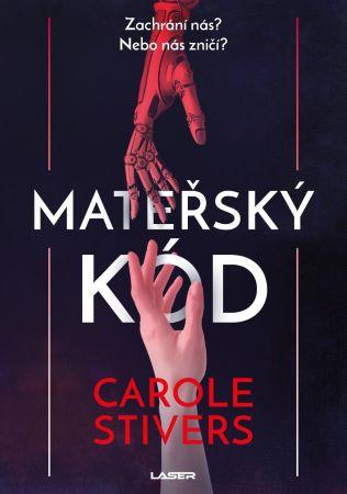 Kniha: Mateřský kód - Carole Stiversová