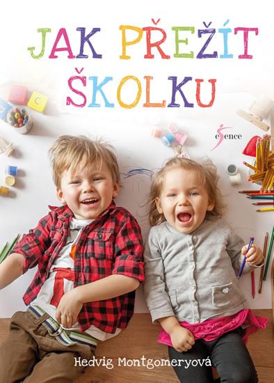 Kniha: Jak přežít školku - Hedvig Montgomeryová