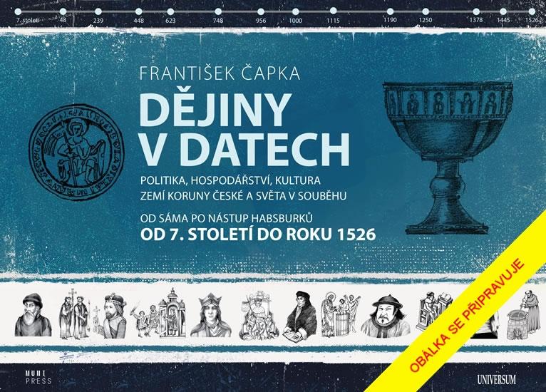 Kniha: Dějiny v datech: Od roku 1526 do současn - Čapka František