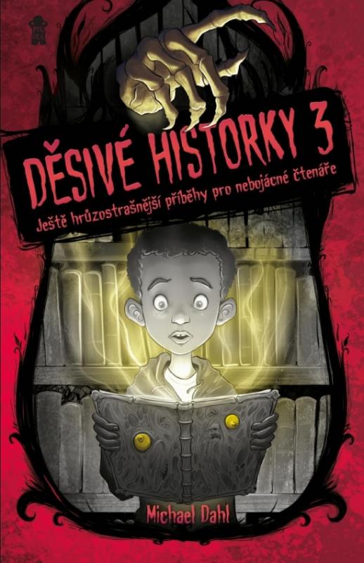 Kniha: Děsivé historky 3 - Dahlie Michael