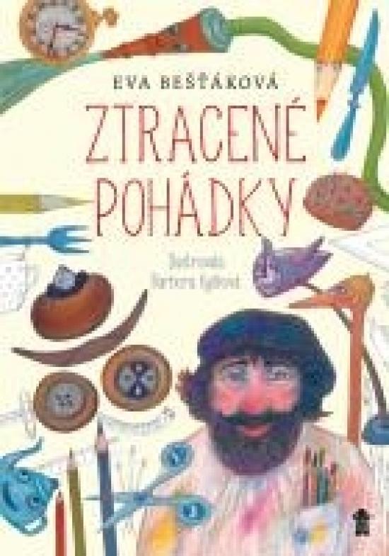 Kniha: Ztracené pohádky - Bešťáková Eva