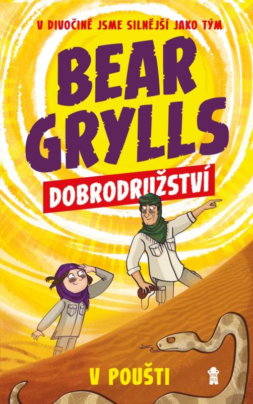 Kniha: Bear Grylls: Dobrodružství v poušti - Grylls Bear