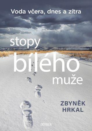 Kniha: Stopy bílého muže - Zbyněk Hrkal