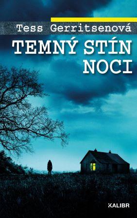 Kniha: Temný stín noci - Tess Gerritsenová