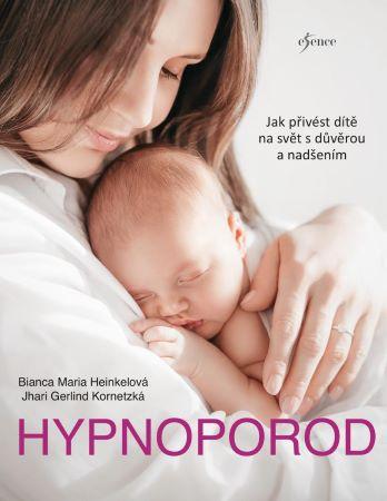 Kniha: Hypnoporod - Bianca Maria Heinkelová