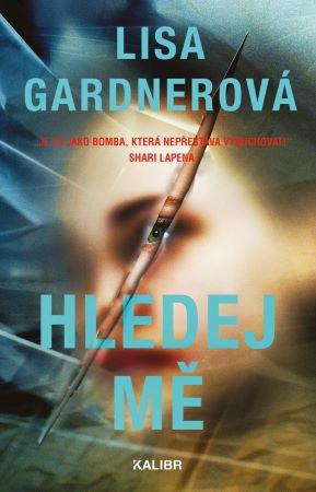 Kniha: Hledej mě - Lisa Gardnerová