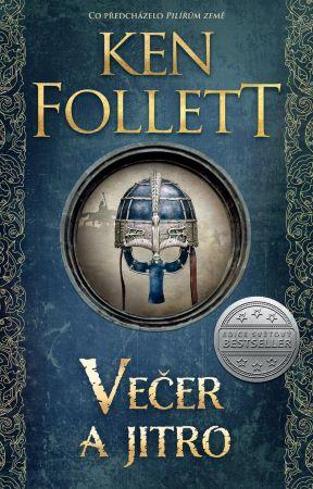 Kniha: Večer a jitro - Ken Follett