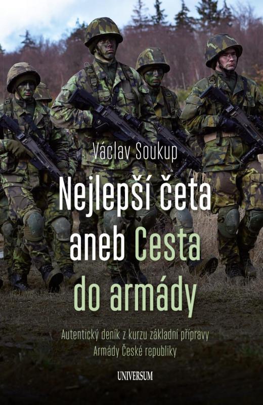 Kniha: Nejlepší četa aneb Cesta do armády - Soukup Václav