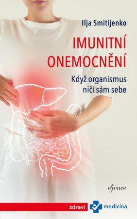 Kniha: Imunitní onemocnění - Ilja Smitijenko