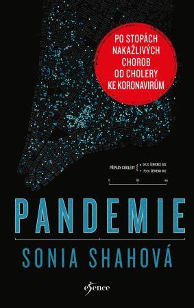 Kniha: Pandemie - Sonia Shahová