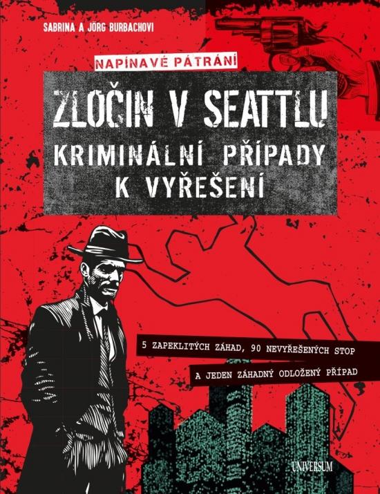 Kniha: Zločin v Seattlu – kriminální případy k - Burbachovi Sabrina a Jörg