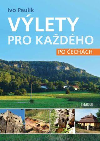 Kniha: Výlety pro každého - Paulík Ivo