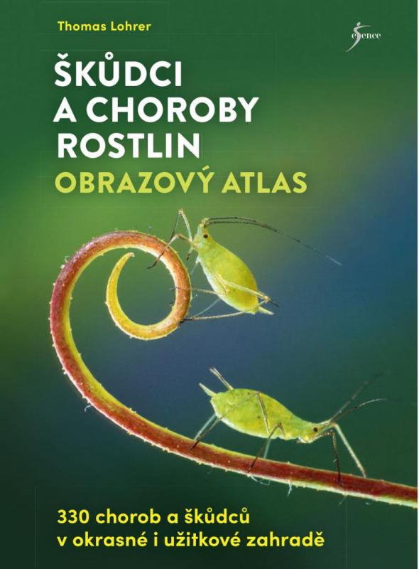 Kniha: Škůdci a choroby rostlin – obrazový atlas - Lohrer Thomas