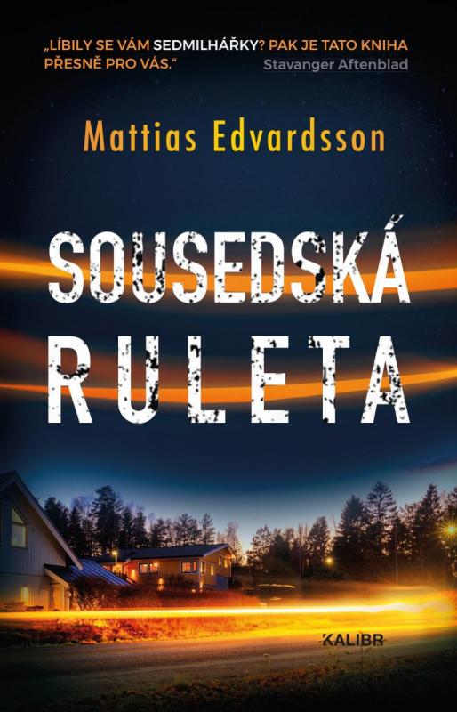 Kniha: Sousedská ruleta - Edvardsson Mattias