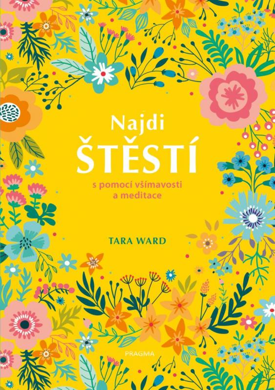 Kniha: Najdi štěstí - Ward Tara