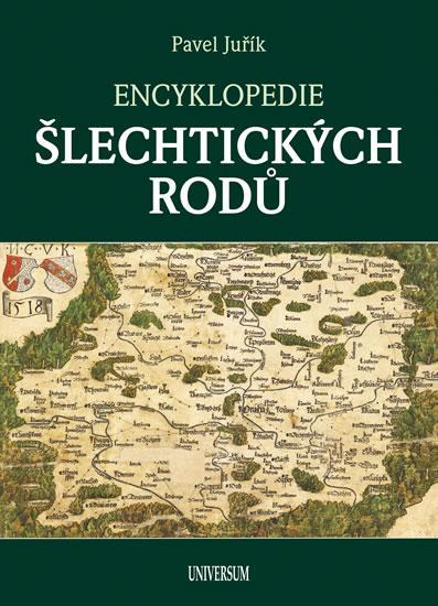 Kniha: Encyklopedie šlechtických rodů - Juřík Pavel