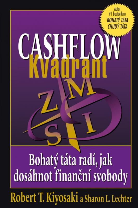 Kniha: Cashflow Kvadrant - Kiyosaki Robert T.