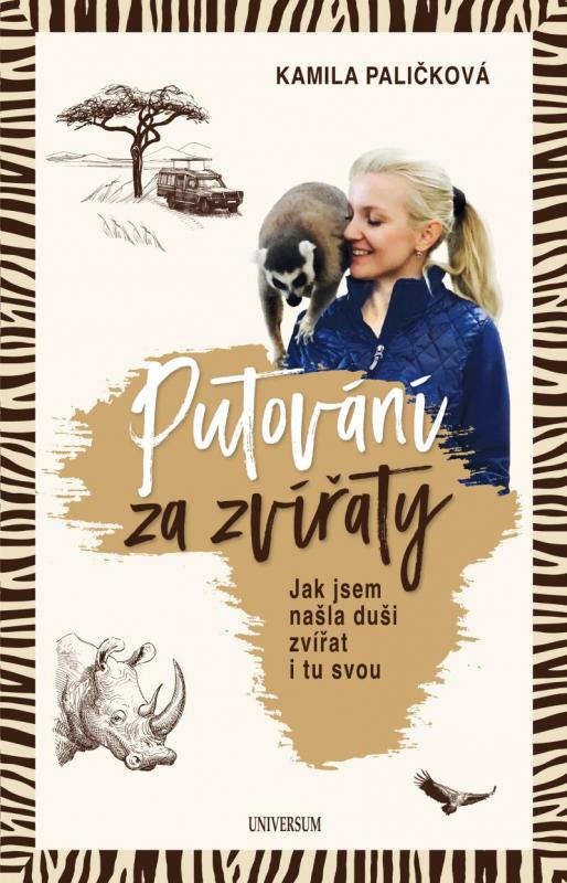 Kniha: Putování za zvířaty - Paličková Kamila