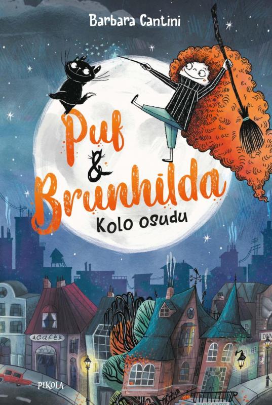 Kniha: Puf a Brunhilda: Kolo osudu - Cantini Barbara