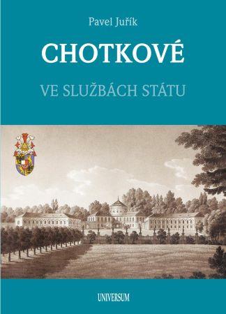 Kniha: CHOTKOVÉ - Ve službách státu - Juřík Pavel