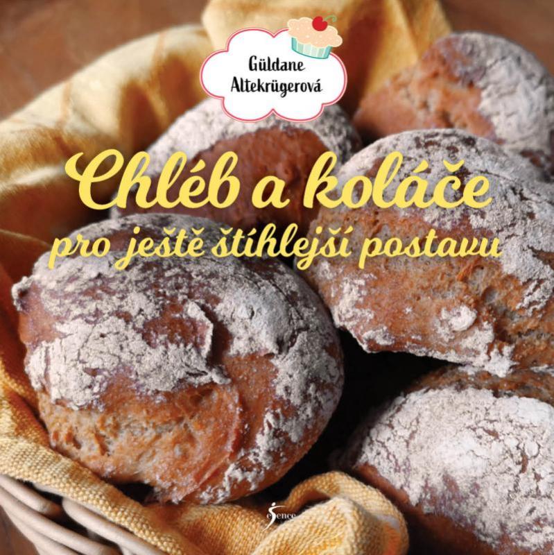 Kniha: Chléb a koláče pro ještě štíhlejší postavu - Altekrügerová Güldane