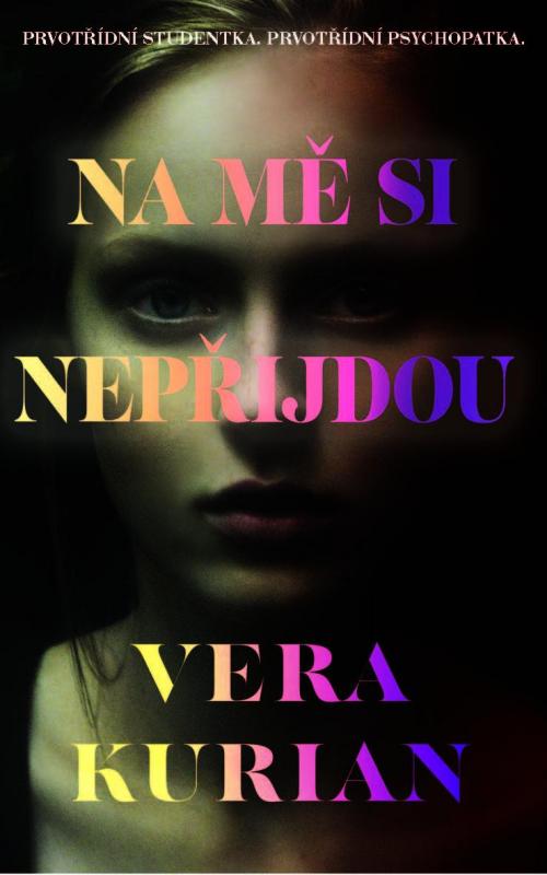 Kniha: Na mě si nepřijdou - Kurian Vera