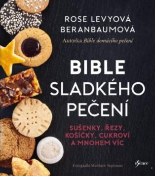 Kniha: Bible sladkého pečení - Rose Levyová Beranbaumová