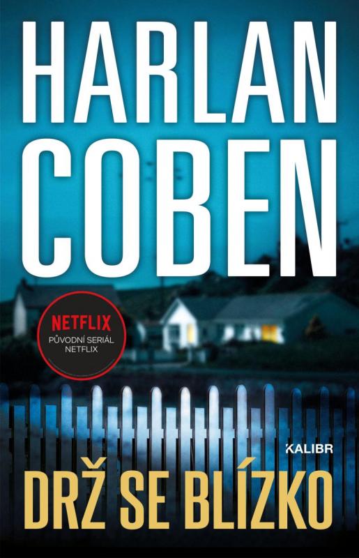 Kniha: Drž se blízko - Coben Harlan