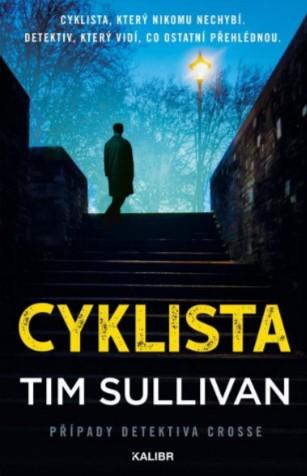 Kniha: Cyklista - Tim Sullivan