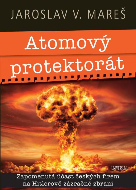 Kniha: Atomový protektorát - Mareš Jaroslav V.