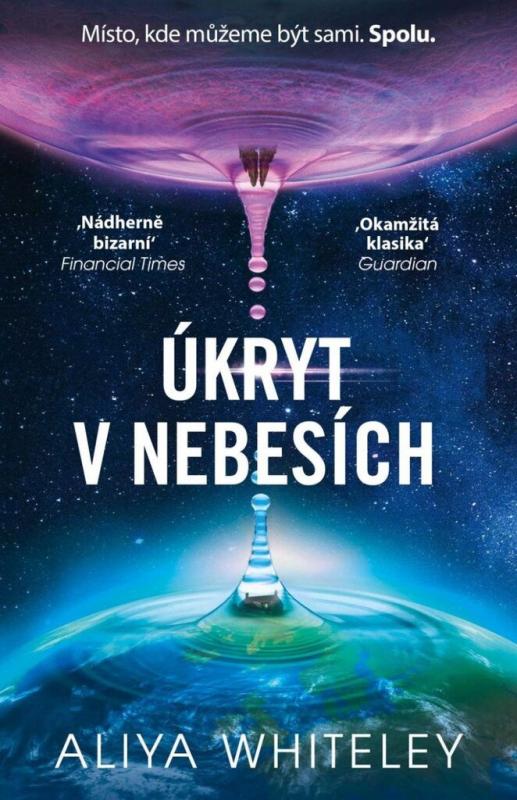 Kniha: Úkryt v Nebesích - Aliya Whiteley