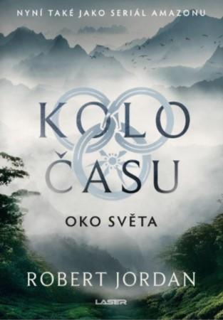 Kniha: Kolo času: Oko světa - Robert Jordan