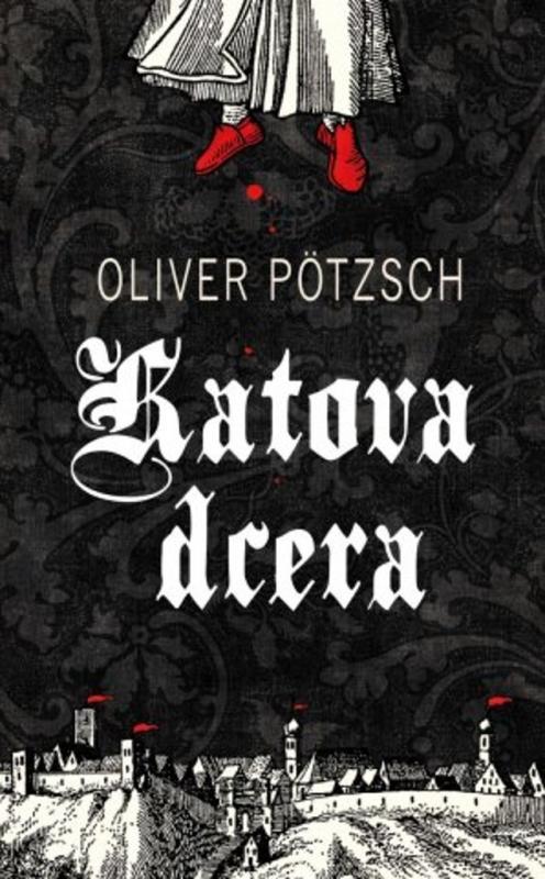 Kniha: Katova dcera - Pötzsch Oliver