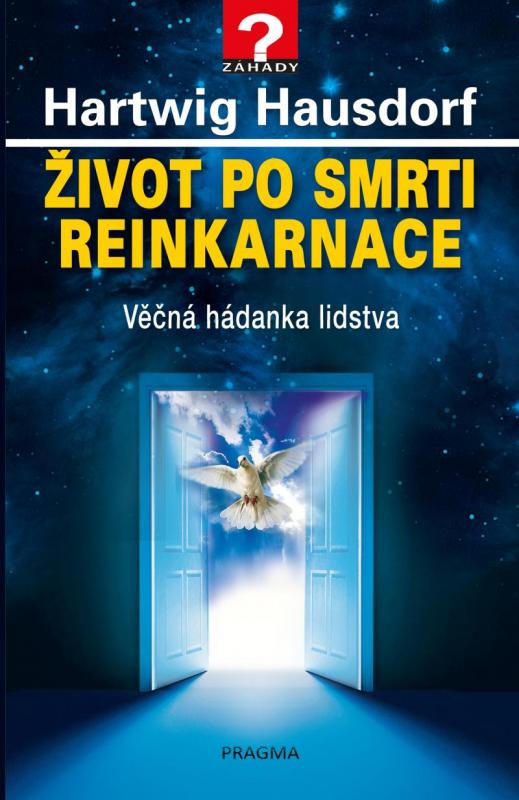 Kniha: Život po smrti. Reinkarnace - Hausdorf Hartwig