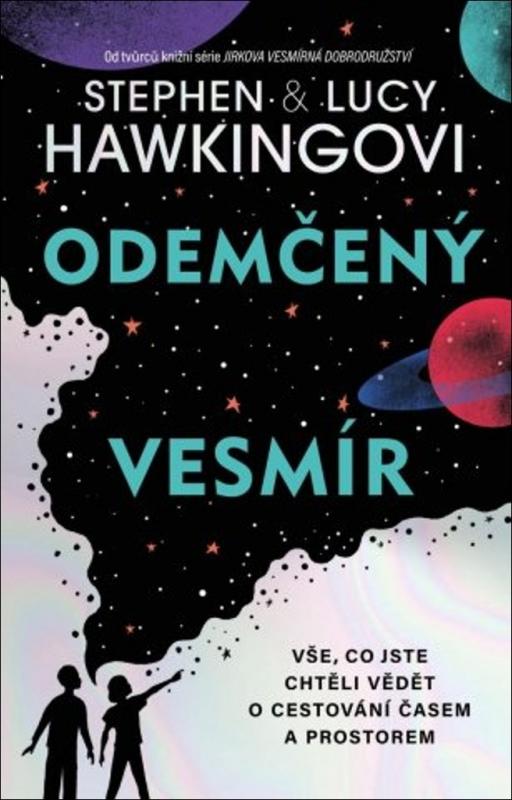 Kniha: Odemčený vesmír - Hawking, Hawking Stephen, Lucy