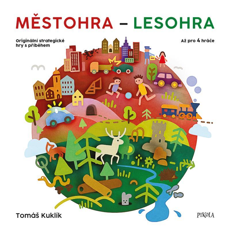 Kniha: Městohra - Lesohra - Kuklík Tomáš