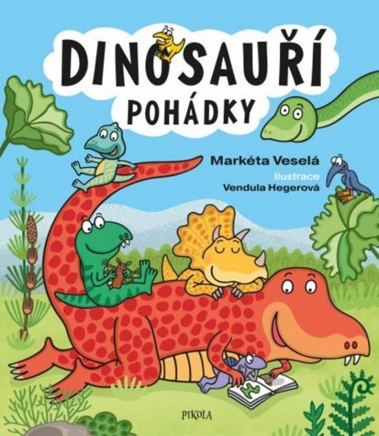 Kniha: Dinosauří pohádky - Veselá Markéta