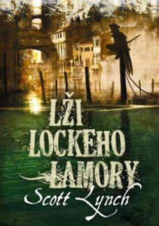 Kniha: Lži Lockeho Lamory - Scott Lynch