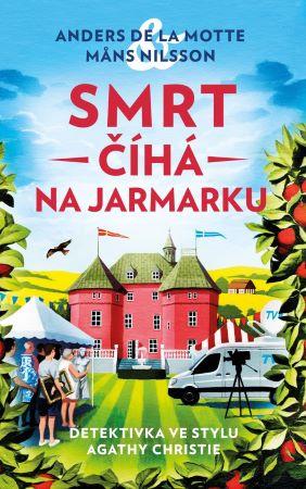 Kniha: Smrt číhá na jarmarku - Anders de la Motte