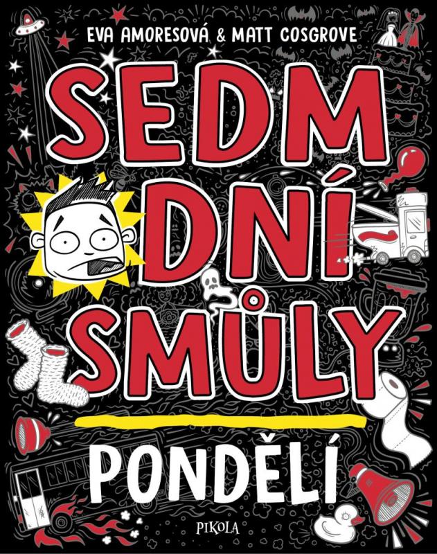 Kniha: Sedm dní smůly: Pondělí - Amoresová, Matt Cosgrove Eva