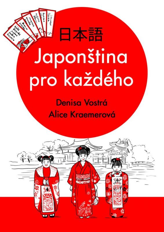 Kniha: Japonština pro každého - Vostrá, Alice Kraemerová Denisa