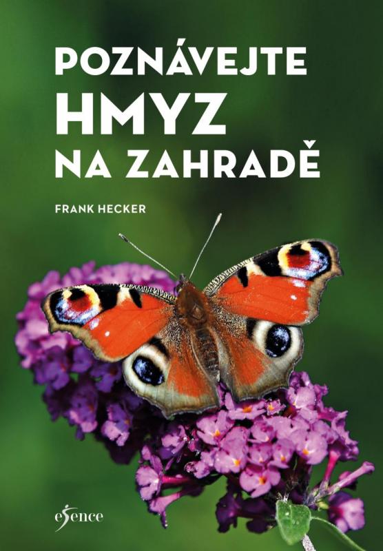 Kniha: Poznávejte hmyz na zahradě - Hecker Frank