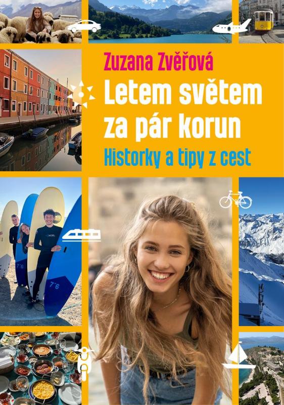 Kniha: Letem světem za pár korun: Historky a tipy z cest - Zvěřová Zuzana
