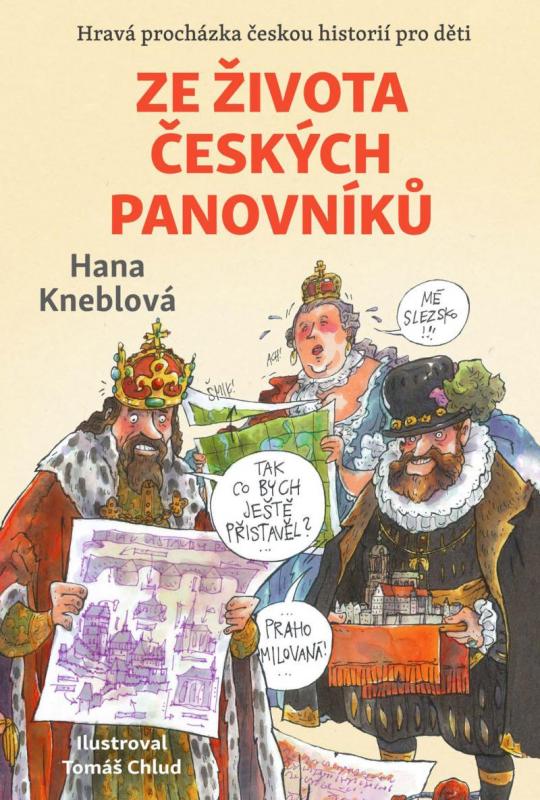 Kniha: Ze života českých panovníků - Kneblová Hana