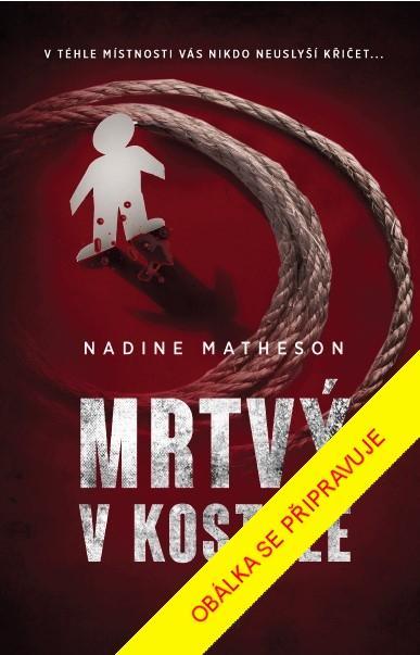 Kniha: Mrtvý v kostele - Matheson Nadine