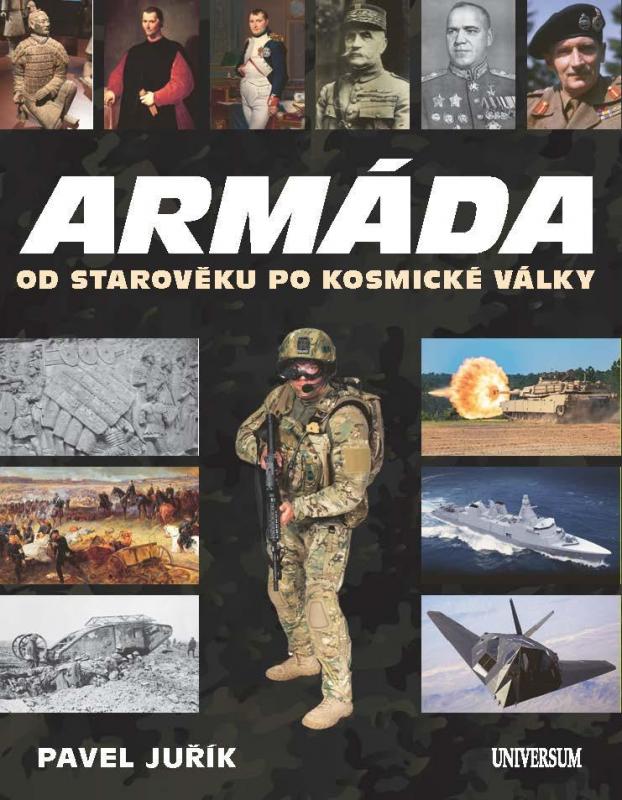 Kniha: Armáda od starověku po kosmické války - Juřík Pavel