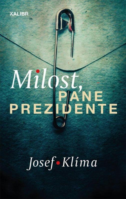 Kniha: Milost, pane prezidente - Klíma Josef