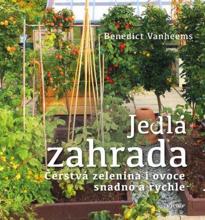 Kniha: Jedlá zahrada - Benedict Vanheems