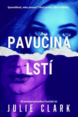 Kniha: Pavučina lstí - Julie Clark